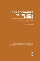 The Economies of the Arab World (Rle Economy of Middle East)