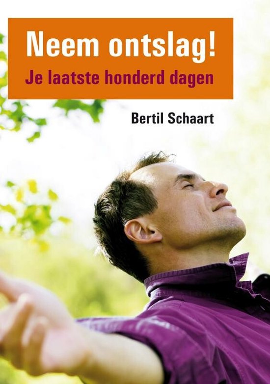 Cover van het boek 'Neem ontslag!' van Bertil Schaart