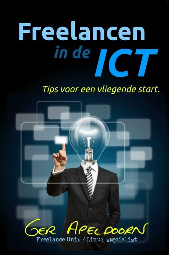 Cover van het boek 'Freelancen ICT' van Ger Apeldoorn