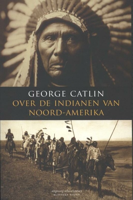 Cover van het boek 'Over de indianen van Noord-Amerika' van George Catlin