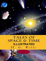 Tales of Space and Time Illustrated