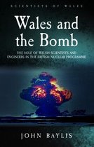 Scientists of Wales - Wales and the Bomb