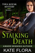 The Thea Kozak Mystery Series 7 - Stalking Death (The Thea Kozak Mystery Series, Book 7)