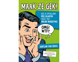 Maak ze gek!