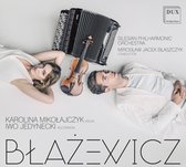 Blacewicz: Sonata for Violin and Accordian/Double Concerto For...