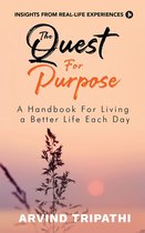 The Quest For Purpose