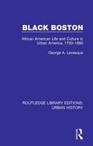 Routledge Library Editions: Urban History - Black Boston