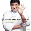 DU TERROIR DANS NOS ASSIETTES