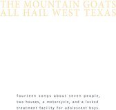 Mountain Goats - All Hail West Texas (LP)