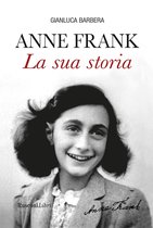 Anne Frank La sua storia