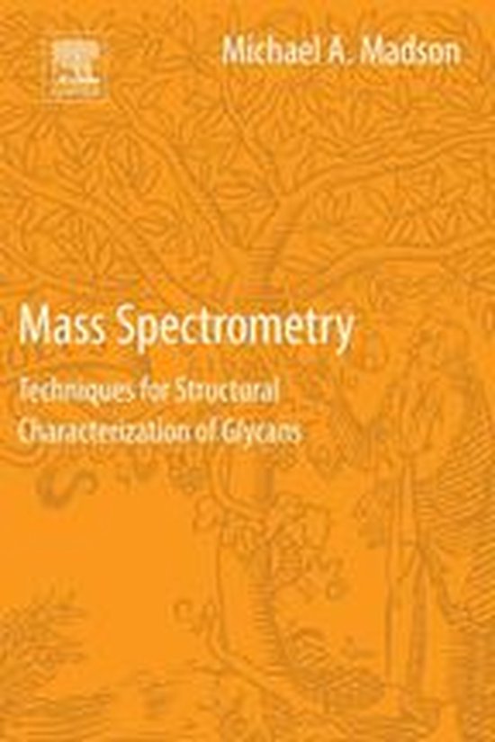 Mass Spectrometry (ebook), Mike Madson 9780128041352 Boeken