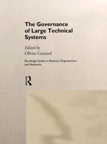 Routledge Studies in Business Organizations and Networks - The Governance of Large Technical Systems