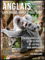 Foreign Language Learning Guides - Anglais Pour Les Nulles - Livre Anglais Français Facile A Lire