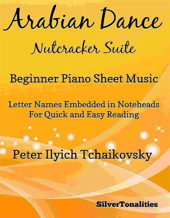 Arabian Dance Nutcracker Suite Beginner Piano Sheet Music (ebook