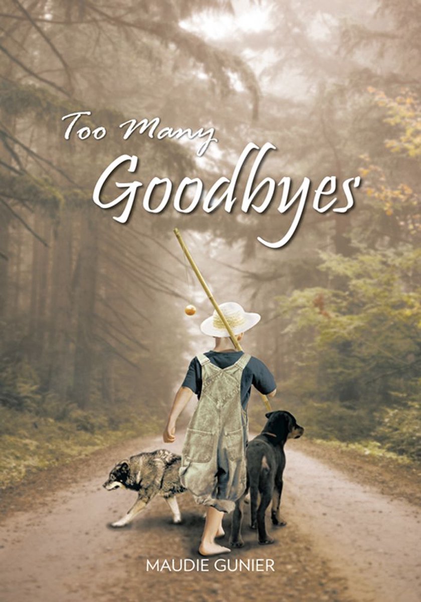 Too Many Goodbyes - Maudie Gunier