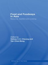 Anthropology of Asia - Food and Foodways in Asia