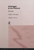 Thinking the Political - Heidegger and the Political