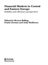 Routledge Studies in the European Economy - Financial Markets in Central and Eastern Europe
