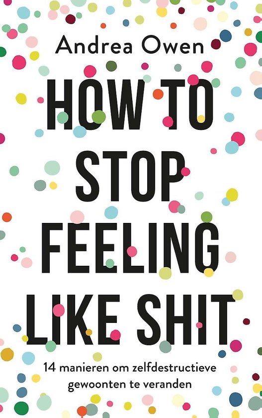How to stop feeling like shit - cover