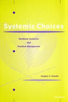 Systemic Choices