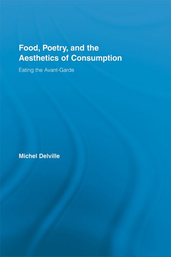 Food, Poetry, and the Aesthetics of Consumption - cover