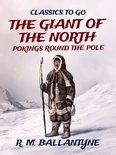Classics To Go - The Giant of the North Pokings Round the Pole