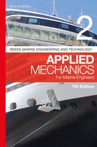 Reeds Marine Engineering and Technology Series - Reeds Vol 2: Applied Mechanics for Marine Engineers