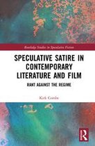 Routledge Studies in Speculative Fiction - Speculative Satire in Contemporary Literature and Film