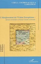 L'élargissement de l'Union Européenne: Réformes territoriales en Europe Centrale et Orientale