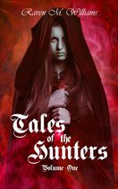 Tales of the Hunters, Volume One
