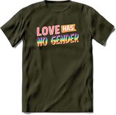 Love Has No Gender | Pride T-Shirt | Grappig LHBTIQ+ / LGBTQ / Gay / Homo / Lesbi Cadeau Shirt | Dames - Heren - Unisex | Tshirt Kleding Kado | - Leger Groen - XXL
