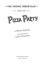 The Carver Chronicles 6 - Pizza Party