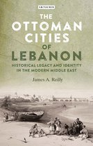 The Ottoman Cities of Lebanon