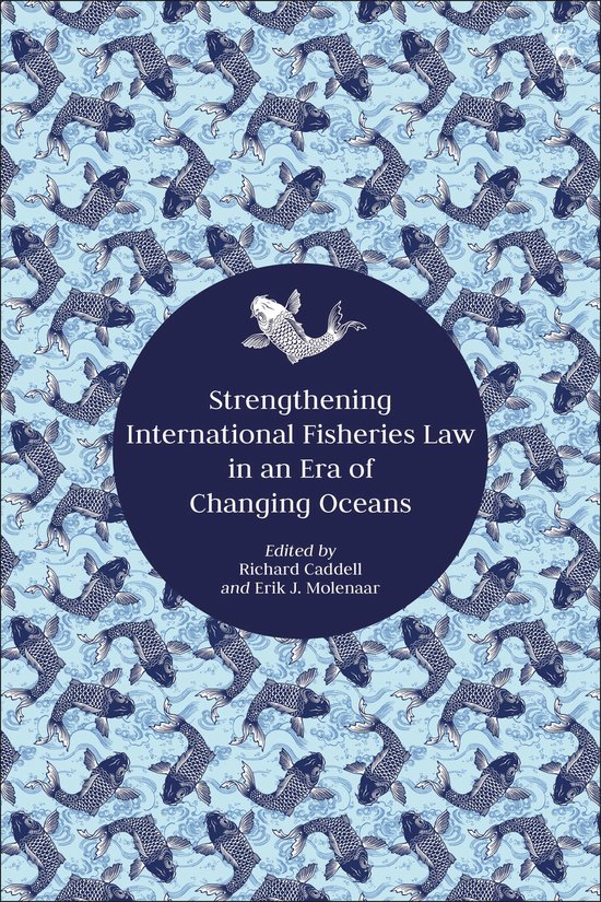 Strengthening International Fisheries Law in an Era of Chang ... - cover