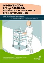 INTERVENCIÓN EN LA ATENCIÓN HIGIÉNICO-ALIMENTARIA EN INSTITUCIONES