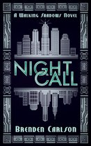 The Walking Shadows 1 - Night Call