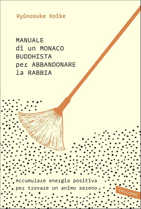 Manuale di un monaco buddhista per abbandonare la rabbia - cover