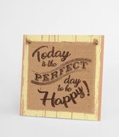 KERST - Wooden Sign - Today is the perfect day to be happy - In cadeauverpakking met gekleurd lint