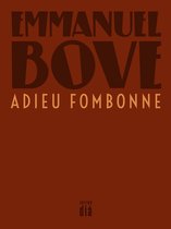 Werkausgabe Emmanuel Bove 25 - Adieu Fombonne