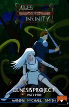 Ages of Infinity: Genesis Project: Part II