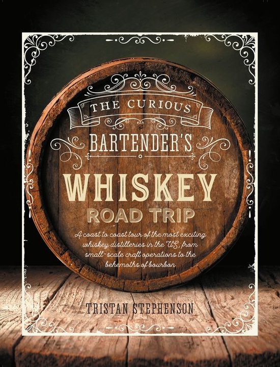 The Curious Bartender's Whiskey Road Trip - cover
