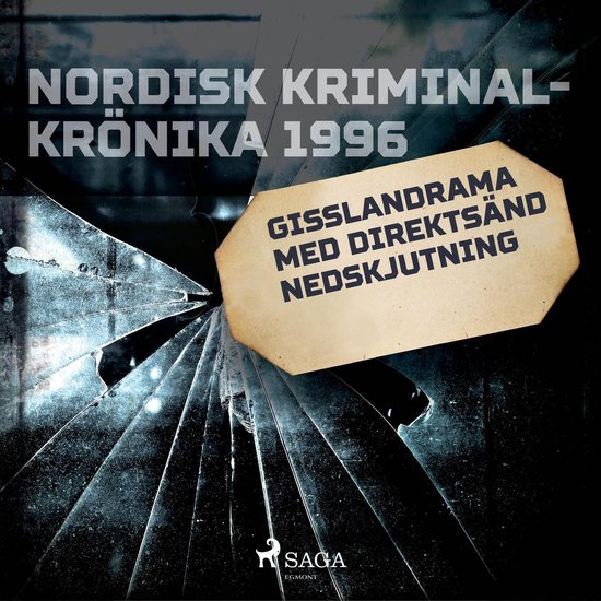 Gisslandrama med direktsänd nedskjutning - cover