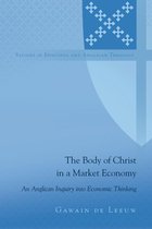 Studies in Episcopal and Anglican Theology 10 - The Body of Christ in a Market Economy