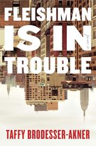 Boek kaft met de titel 'Fleishman is in Trouble' tegen een stadspanorama van New York.