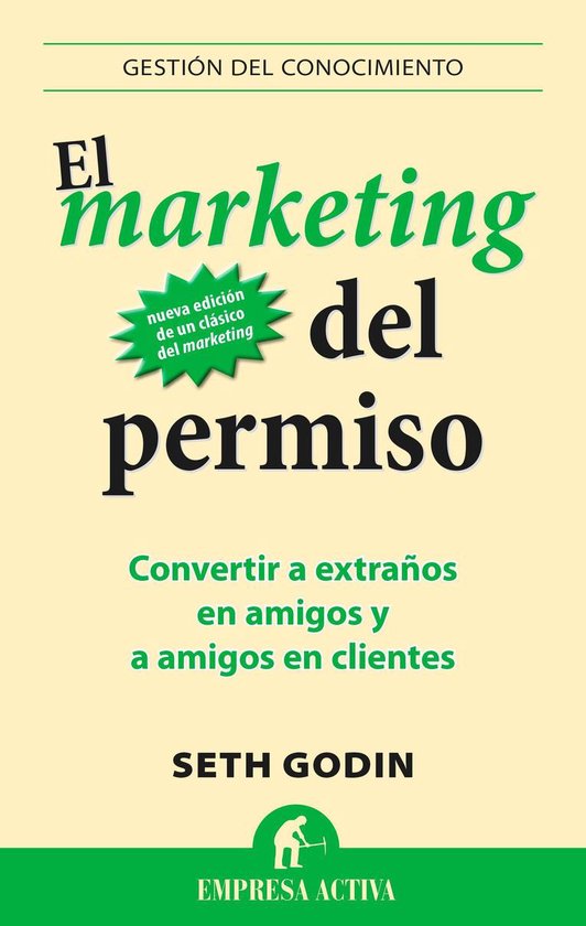Livre "El marketing del permiso" avec texte vert et noir sur fond blanc. Titre : "El marketing del permiso". Sous-titre : "Convertir a extraños en amigos y a amigos en clientes". Auteur : Seth Godin.