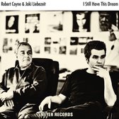 Robert Coyne With Jaki Liebezeit - I Still Have This Dream (LP)