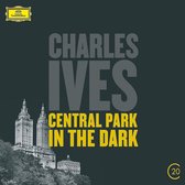 Ives: Central Park In The Dark (20th Century Edition)