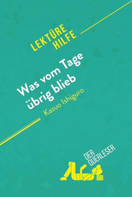 Lektürehilfe - Was vom Tage übrig blieb von Kazuo Ishiguro ... - cover