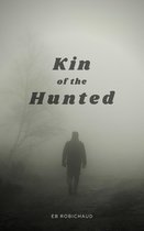 Kin of the Hunted 1 - Kin of the Hunted