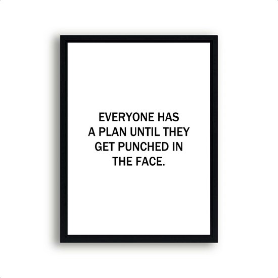 Poster Everyone has a plan until they get punshed in the face / Motivatie / Teksten / 80x60cm